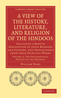 View of the History, Literature, and Religion of the Hindoos: Including a Minute Description of Their Manners and Customs, and Translations from Their Principal Works