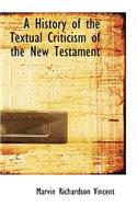 A History of the Textual Criticism of the New Testament