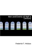Men and Events of Half a Century