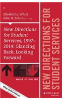 New Directions for Student Services, 1997–2014: Glancing Back, Looking Forward
