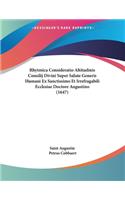 Rhytmica Consideratio Altitudinis Consilij Divini Super Salute Generis Humani Ex Sanctissimo Et Irrefragabili Ecclesiae Doctore Augustino (1647)