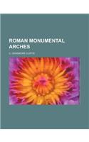 Roman Monumental Arches