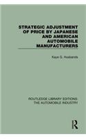 Strategic Adjustment of Price by Japanese and American Automobile Manufacturers