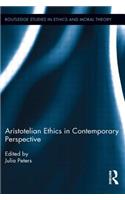 Aristotelian Ethics in Contemporary Perspective
