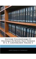 Histoire Philosophique Et Politique De Russie, Par J. Esneaux Et L. E. Chennechot, Volume 4