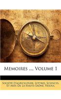 Memoires ..., Volume 1