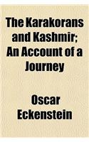 The Karakorans and Kashmir; An Account of a Journey