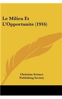 Milieu Et L'Opportunite (1916)