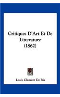 Critiques D'Art Et De Litterature (1862)