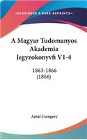 A Magyar Tudomanyos Akademia Jegyzokonyvfi V1-4