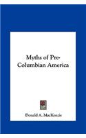 Myths of Pre-Columbian America