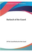 Barlasch of the Guard