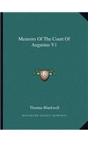 Memoirs Of The Court Of Augustus V1