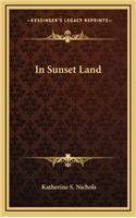 In Sunset Land