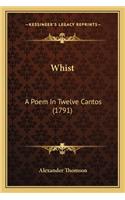 Whist: A Poem In Twelve Cantos (1791)(English)