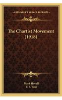 The Chartist Movement (1918)