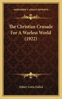 Christian Crusade for a Warless World (1922)