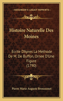 Histoire Naturelle Des Moines
