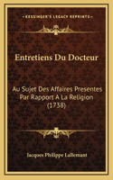 Entretiens Du Docteur