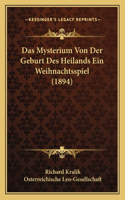 Das Mysterium Von Der Geburt Des Heilands Ein Weihnachtsspiel (1894)