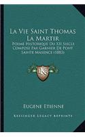 Vie Saint Thomas La Martir