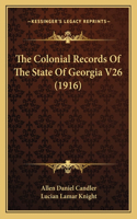 Colonial Records Of The State Of Georgia V26 (1916)