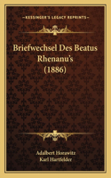 Briefwechsel Des Beatus Rhenanu's (1886)