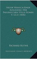 Neuer Versuch Einer Auslegung Der Paulinischen Stelle Romer V, 12-21 (1836)