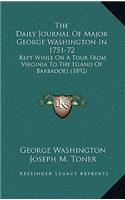 The Daily Journal Of Major George Washington In 1751-72