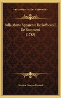 Sulla Morte Apparente De Soffocati E De' Sommersi (1783)