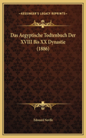 Aegyptische Todtenbuch Der XVIII Bis XX Dynastie (1886)