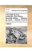 L'Vangile Du Jour Contenant. Don Pdre ... Nouvelle Dition. ... Histoire de Jenni ... Volume 12 of 12