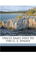 Uncle Sam's Visit to the U. S. Senate