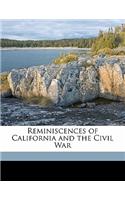 Reminiscences of California and the Civil War