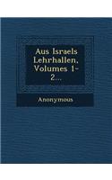 Aus Israels Lehrhallen, Volumes 1-2...