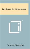 The Faith Of Modernism
