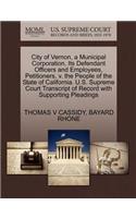 City of Vernon, a Municipal Corporation, Its Defendant Officers and Employees, Petitioners, V. the People of the State of California. U.S. Supreme Court Transcript of Record with Supporting Pleadings