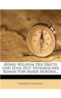 König Wilhelm Der Dritte Und Seine Zeit