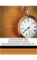 Zeitschrift Fur Architektur Und Ingenieurwesen, Volume 33...