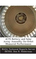 Acts Battery and Solar Array Assembly On-Orbit Measured Performance