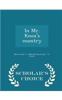 In Mr. Knox's Country - Scholar's Choice Edition