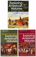 Exploring American Histories, Combined Volume & Thinking Through Sources for Exploring American Histories Volume 1 & Thinking Through Sources for Exploring American Histories Volume 2