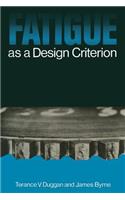 Fatigue as a Design Criterion