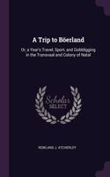 A Trip to Böerland