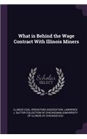 What is Behind the Wage Contract With Illinois Miners
