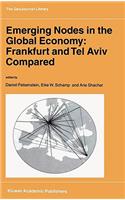 Emerging Nodes in the Global Economy: Frankfurt and Tel Aviv Compared