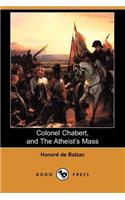 Colonel Chabert, and the Atheist's Mass (Dodo Press)