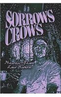 Sorrows Crows
