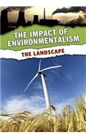 The Landscape: (Impact of Environmentalism)
