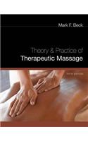 Theory and Practice of Therapeutic Massage